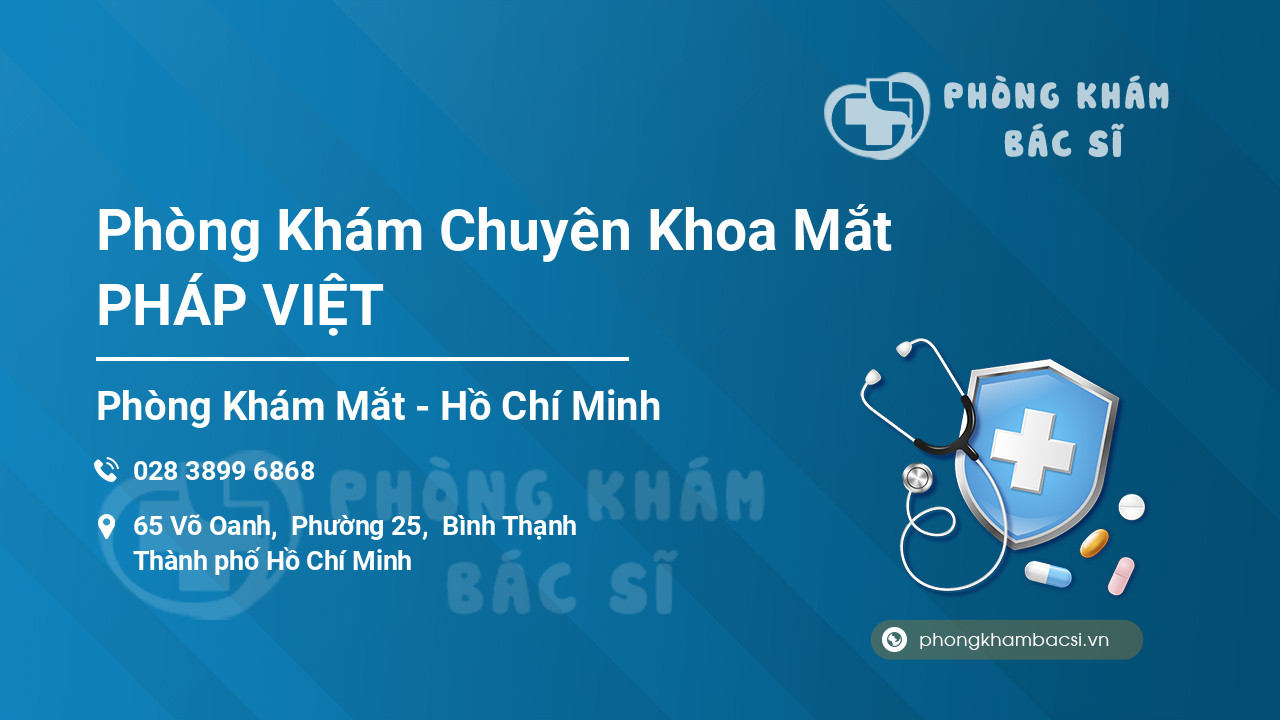 Phòng Khám Chuyên Khoa Mắt PHÁP VIỆT