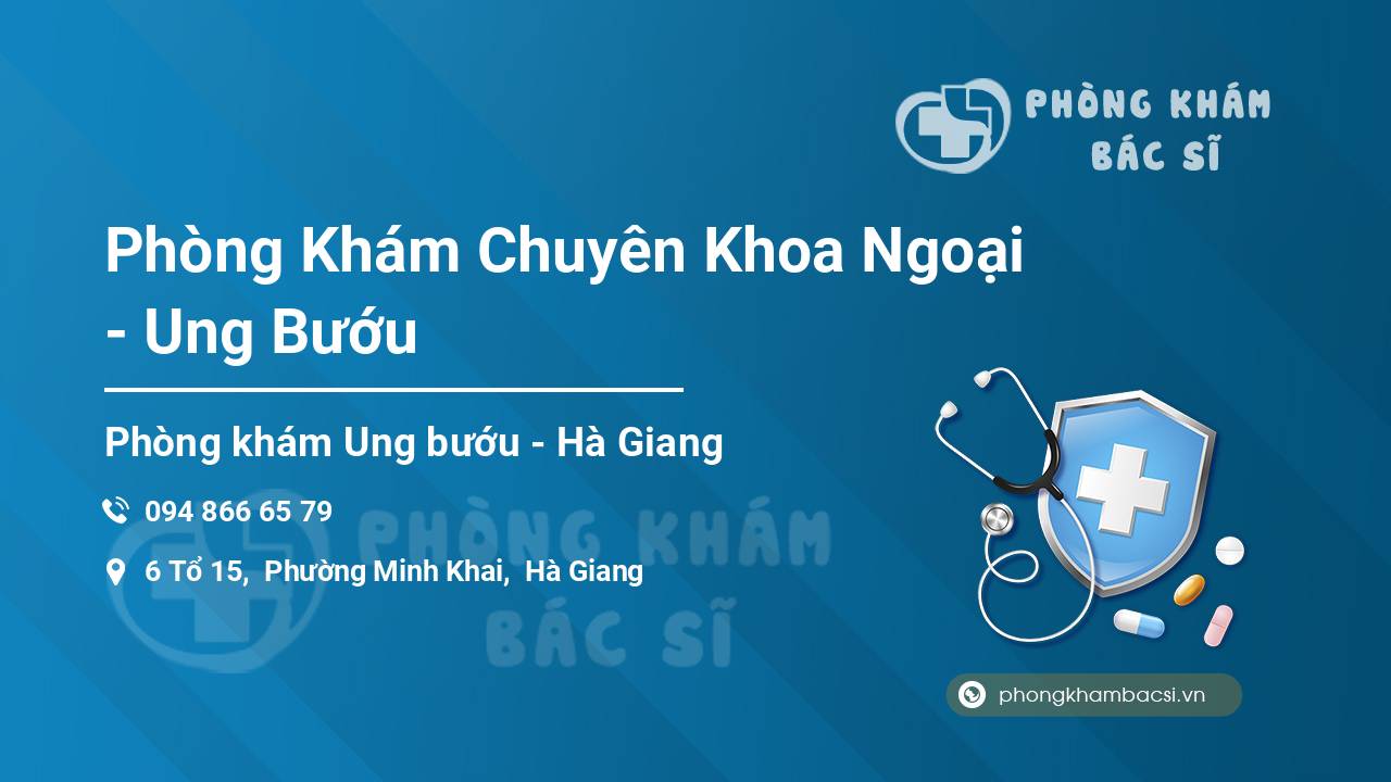 Phòng Khám Chuyên Khoa Ngoại - Ung Bướu