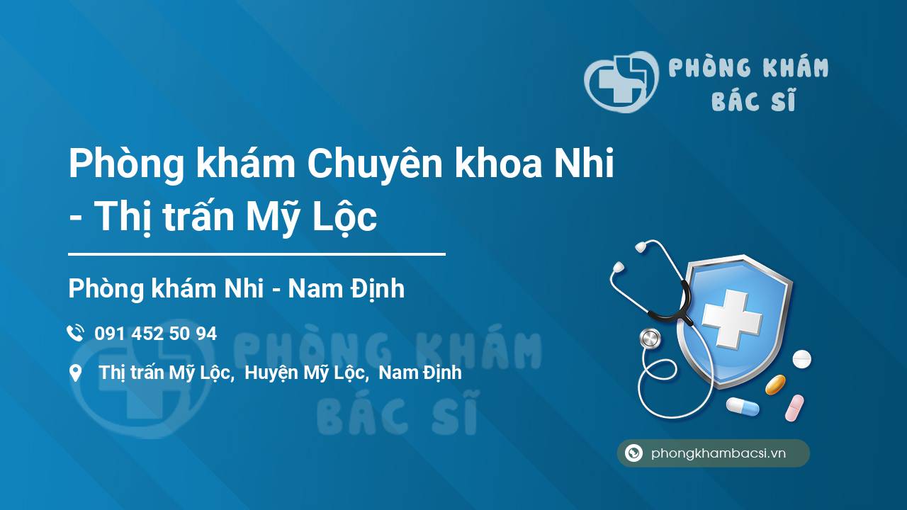 Phòng khám Chuyên khoa Nhi - Thị trấn Mỹ Lộc