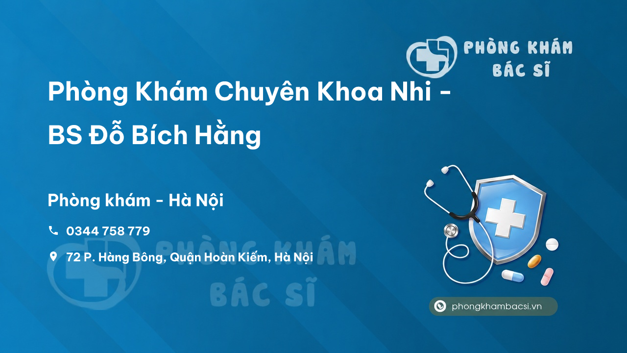  Phòng Khám Chuyên Khoa Nhi - BS Đỗ Bích Hằng, Hoàn Kiếm