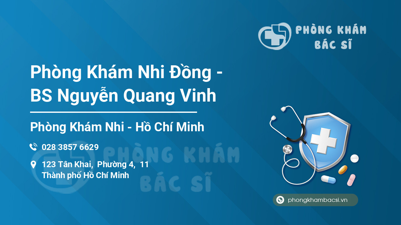 Phòng Khám Nhi Đồng - BS Nguyễn Quang Vinh