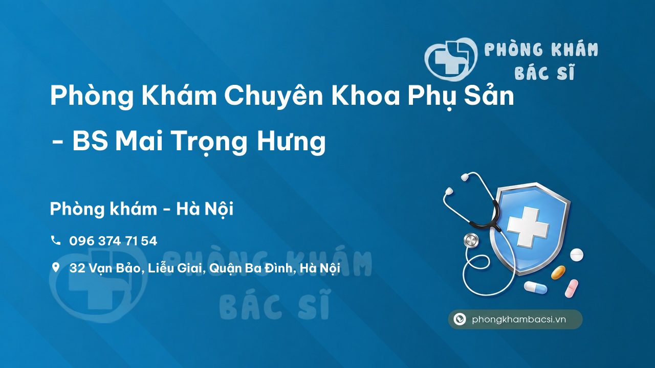 Phòng Khám Chuyên Khoa Phụ Sản - BS Mai Trọng Hưng, Ba Đình