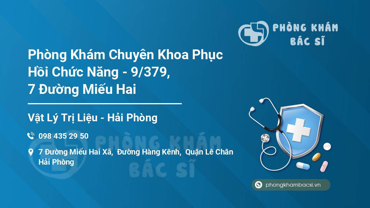 Phòng Khám Chuyên Khoa Phục Hồi Chức Năng - 9/379, 7 Đường Miếu Hai