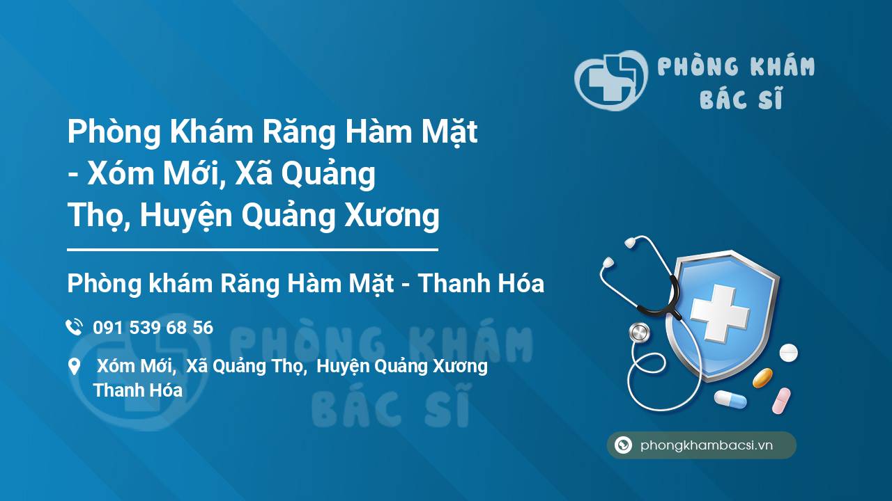 Phòng Khám Răng Hàm Mặt - Xóm Mới, Xã Quảng Thọ, Huyện Quảng Xương
