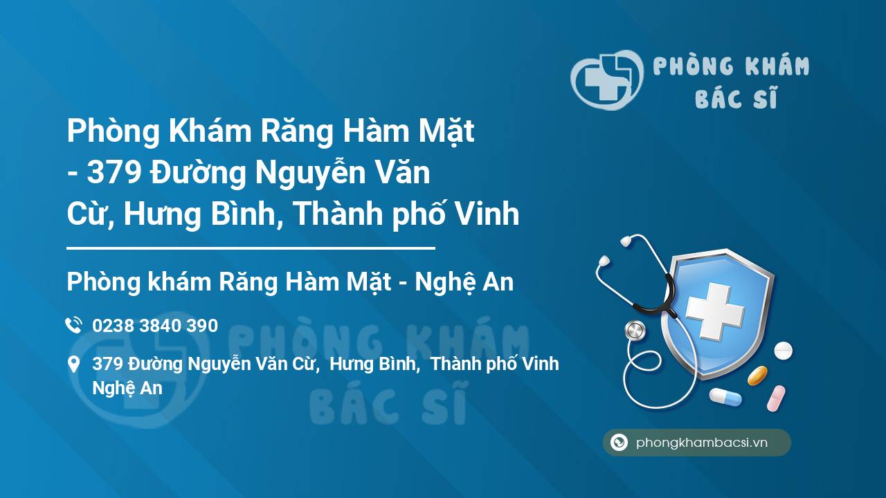 Phòng Khám Răng Hàm Mặt - 379 Đường Nguyễn Văn Cừ, Hưng Bình, Thành phố Vinh