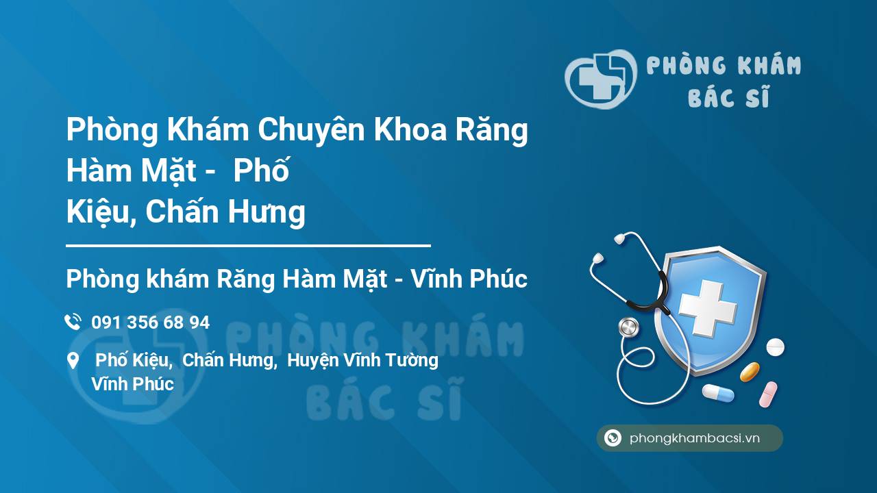 Phòng Khám Chuyên Khoa Răng Hàm Mặt -  Phố Kiệu, Chấn Hưng