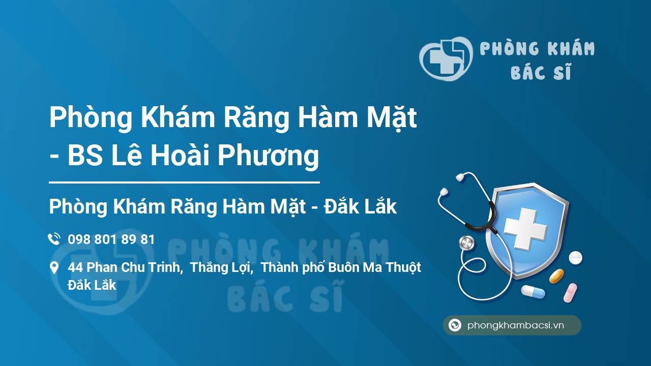 Phòng Khám Răng Hàm Mặt - BS Lê Hoài Phương