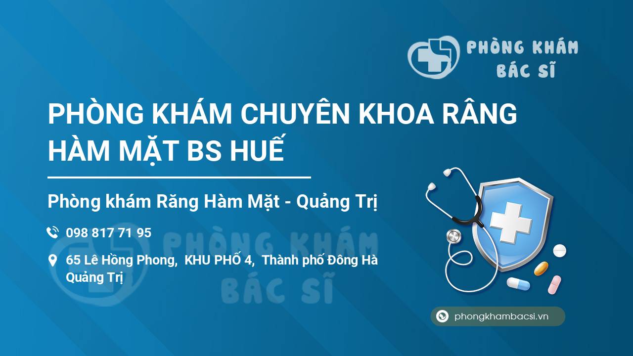PHÒNG KHÁM CHUYÊN KHOA RÂNG HÀM MẶT BS HUẾ