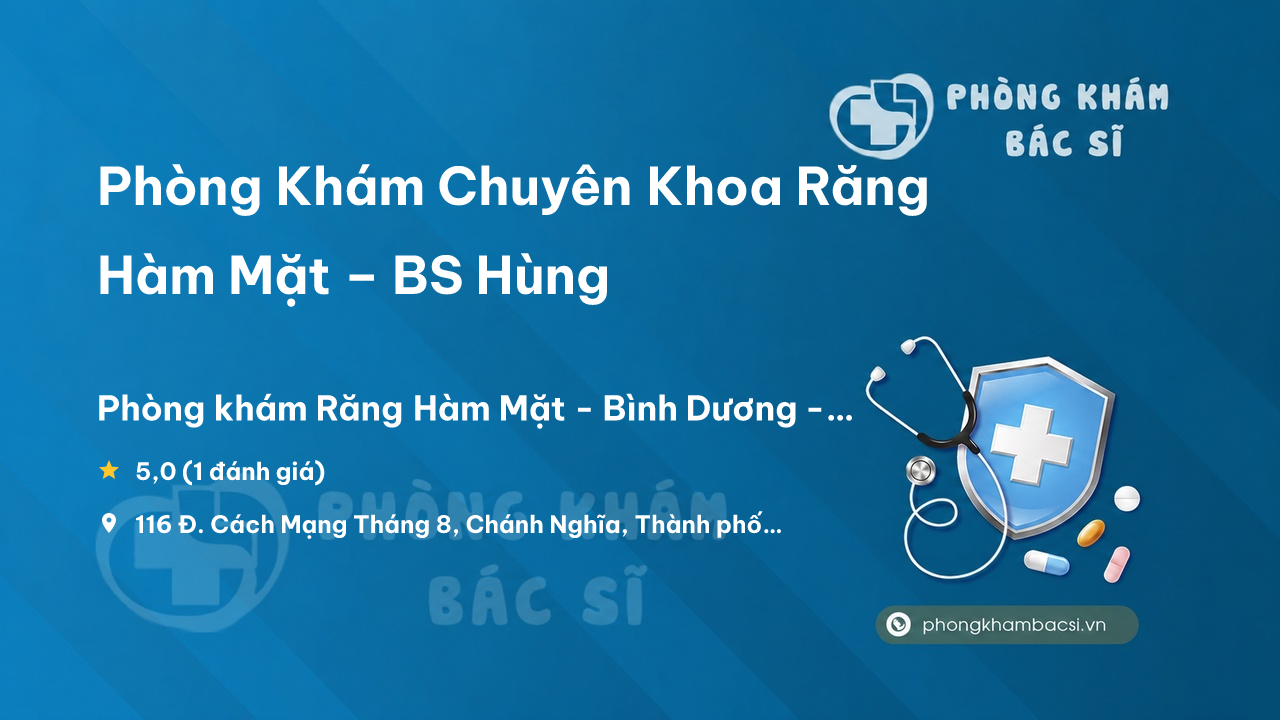 Phong Kham Chuyen Khoa Rang Ham Mat Bs Hung Thu Dau Mot
