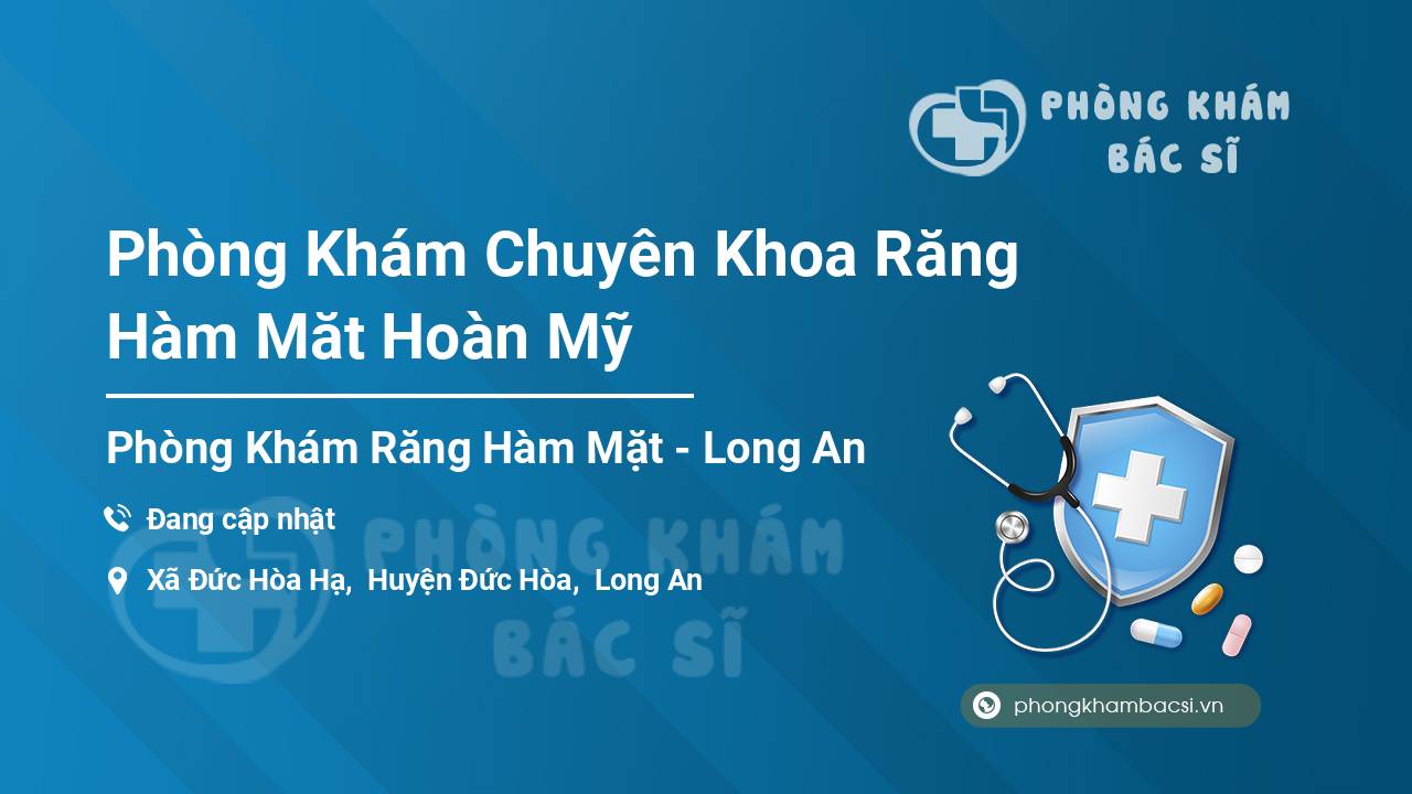 Phòng Khám Chuyên Khoa Răng Hàm Măt Hoàn Mỹ