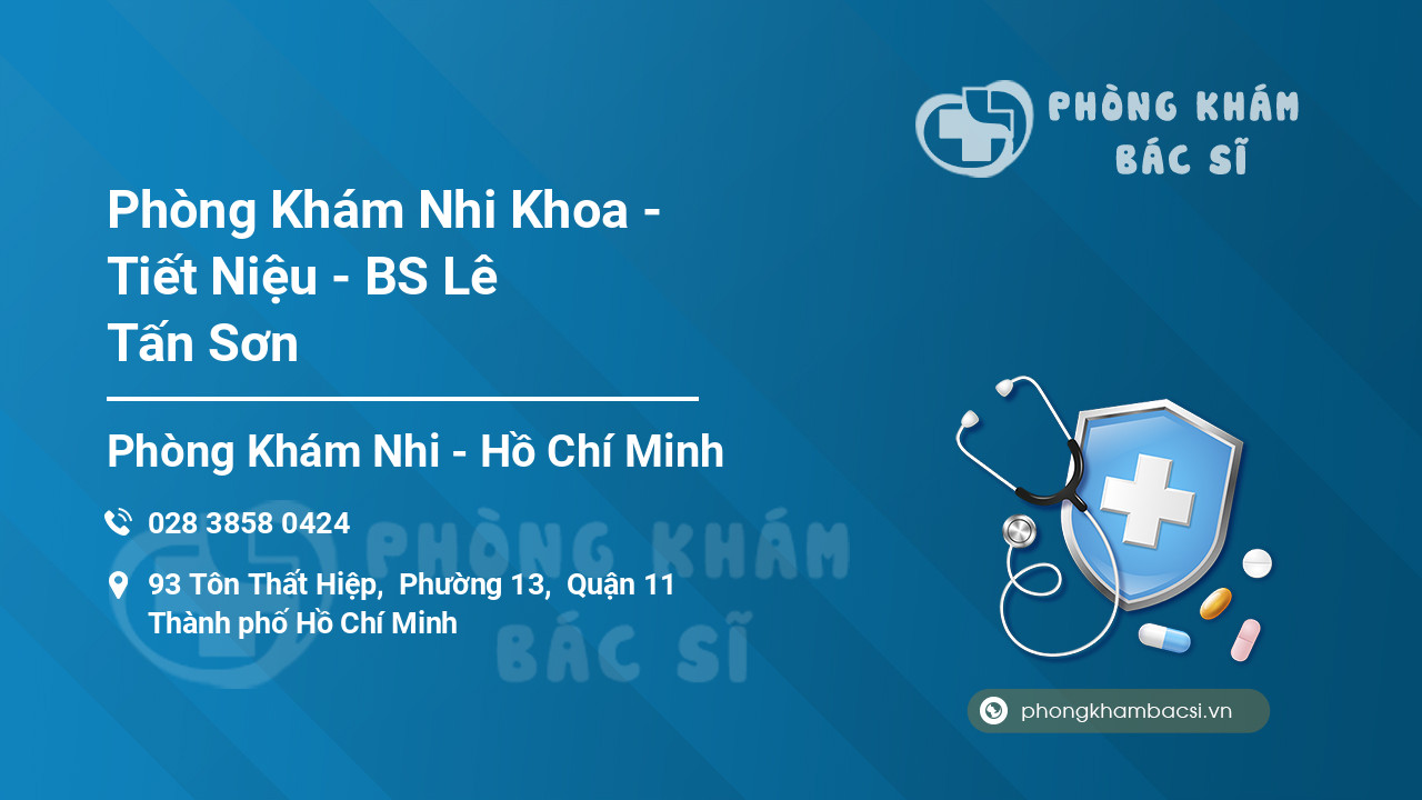 Phòng Khám Nhi Khoa - Tiết Niệu - BS Lê Tấn Sơn