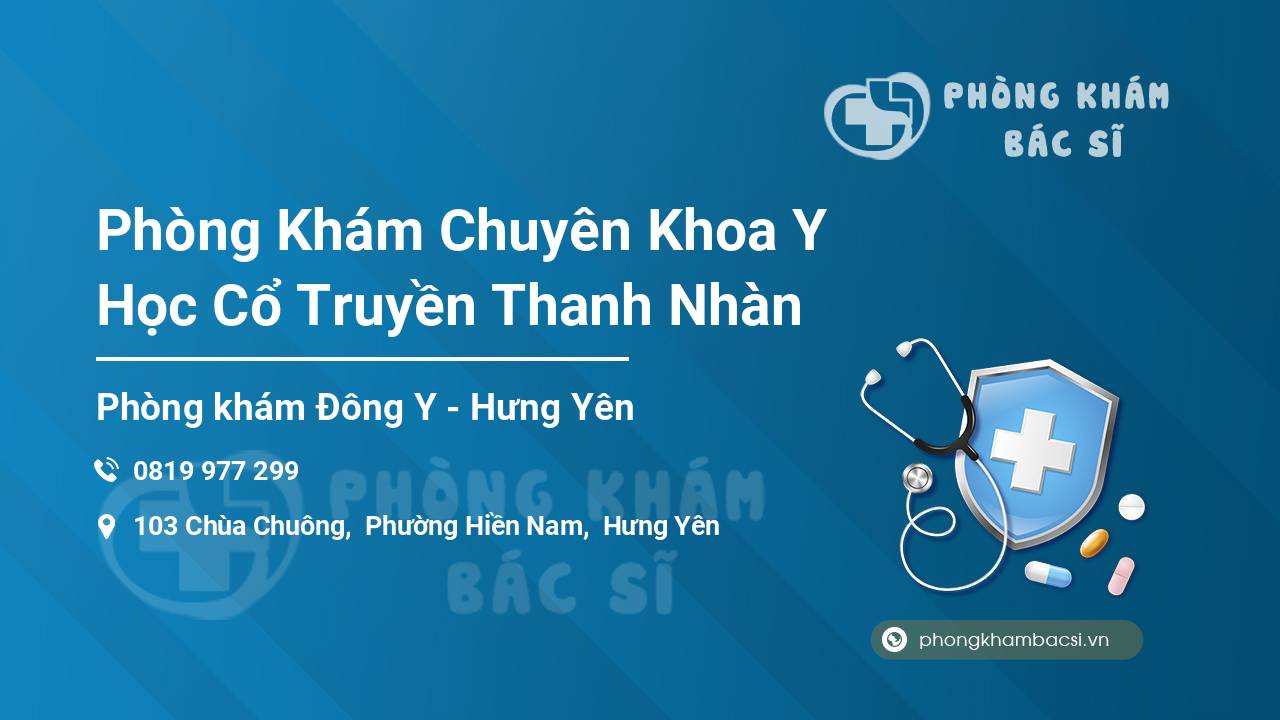 Phòng Khám Chuyên Khoa Y Học Cổ Truyền Thanh Nhàn