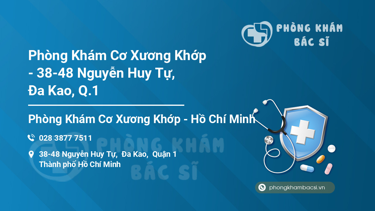 Phòng Khám Cơ Xương Khớp - 38-48 Nguyễn Huy Tự, Đa Kao, Q.1