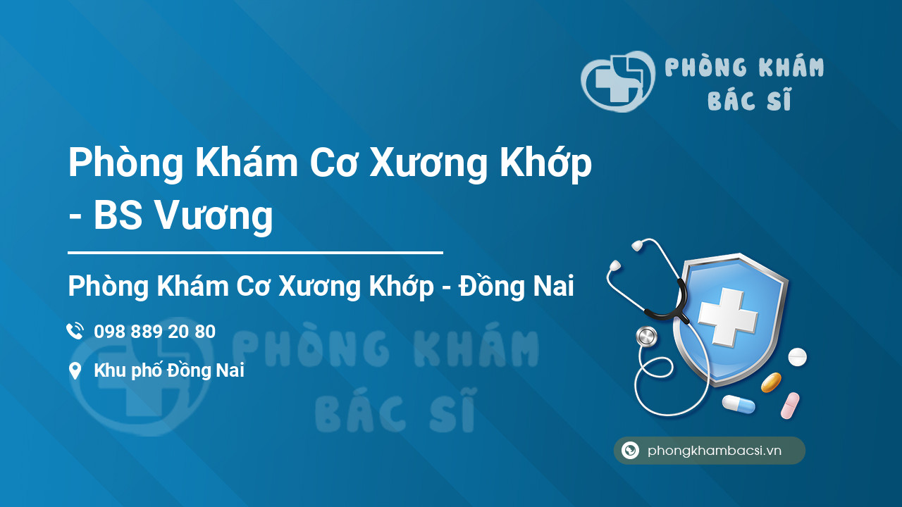 Phòng Khám Cơ Xương Khớp - BS Vương