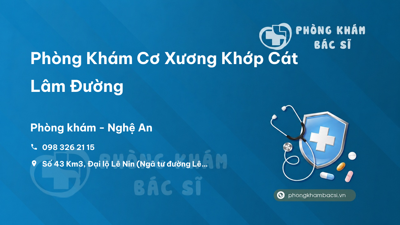  Phòng Khám Cơ Xương Khớp Cát Lâm Đường, Thành phố Vinh