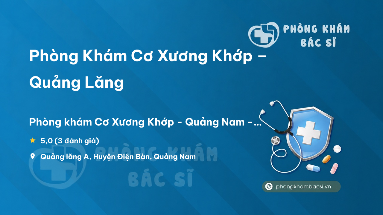 Phong Kham Co Xuong Khop Quang Lang Dien Ban