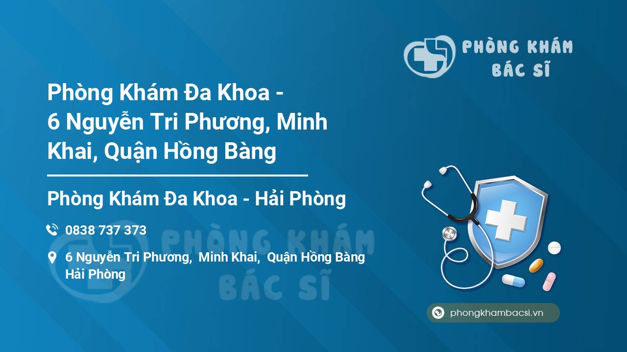 Phòng Khám Đa Khoa - 6 Nguyễn Tri Phương, Minh Khai, Quận Hồng Bàng