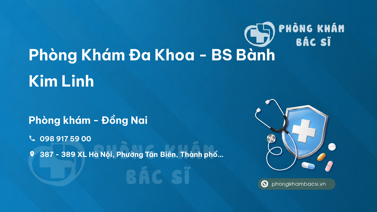 Phòng Khám Đa Khoa - BS Bành Kim Linh, Thành phố Biên Hòa
