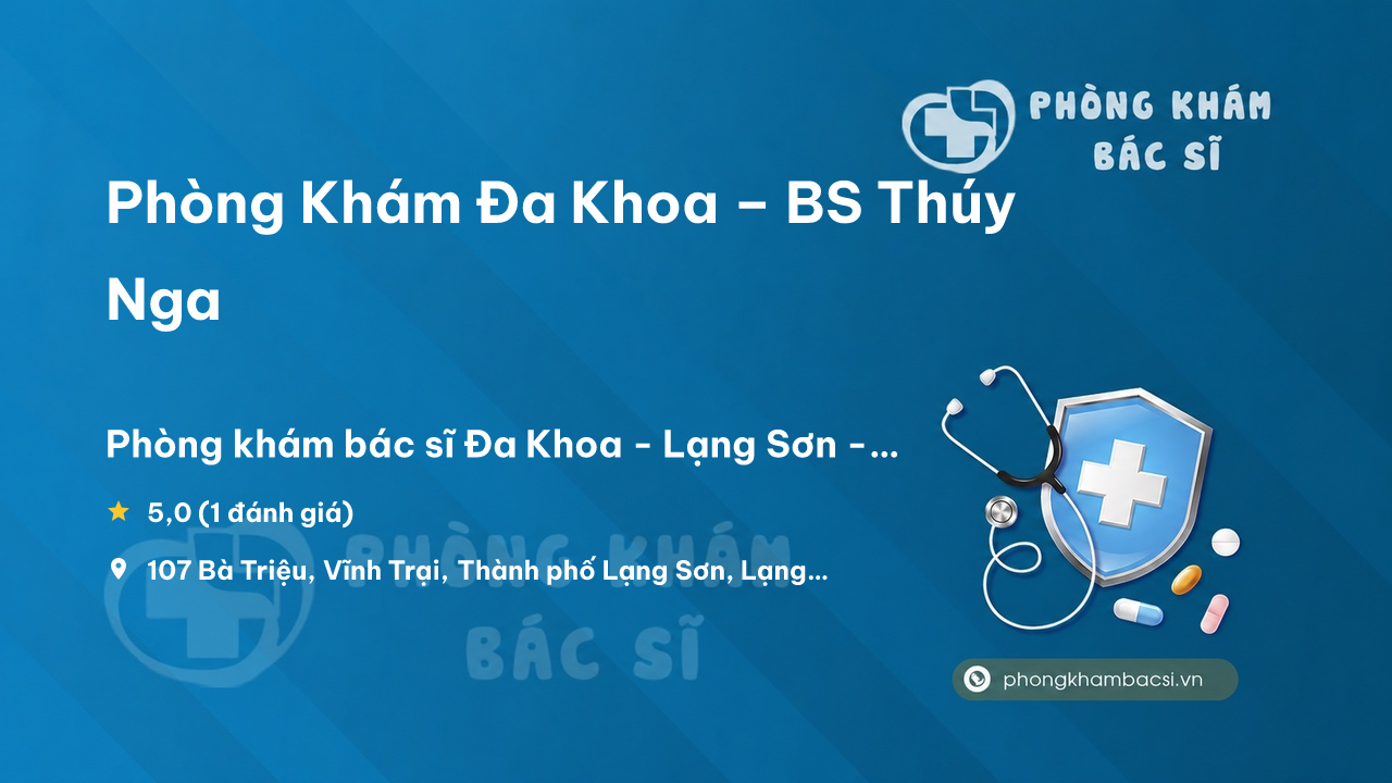Phong Kham Da Khoa Bs Thuy Nga Thanh Pho Lang Son