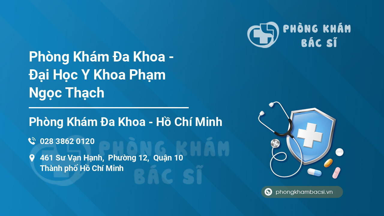 Phòng Khám Đa Khoa - Đại Học Y Khoa Phạm Ngọc Thạch