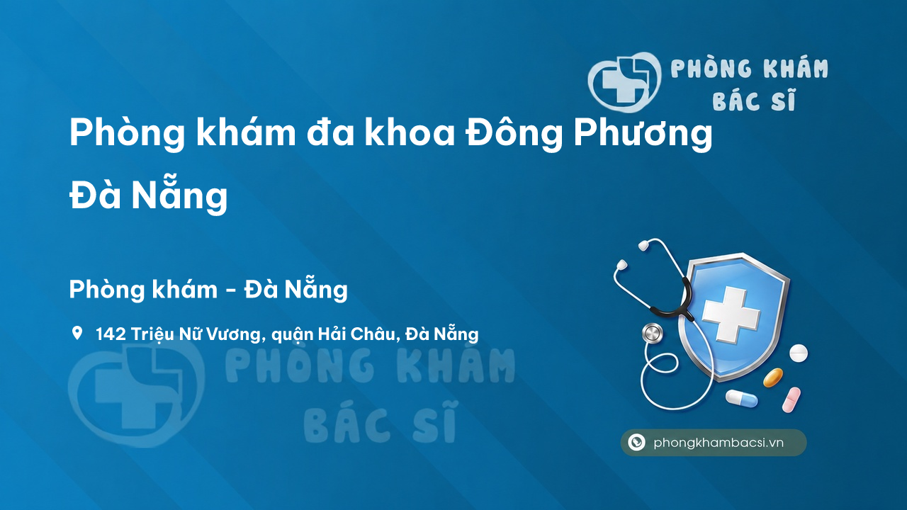 Phòng khám đa khoa Đông Phương Đà Nẵng