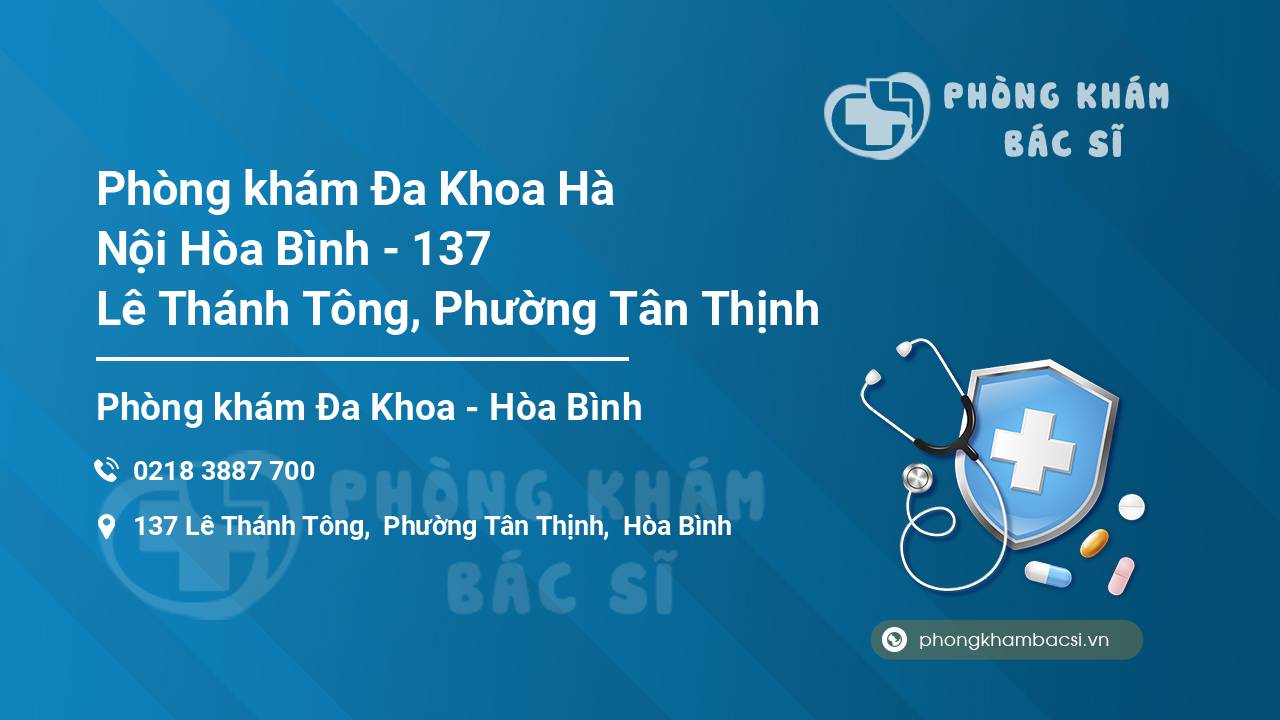 Phòng khám Đa Khoa Hà Nội Hòa Bình - 137 Lê Thánh Tông, Phường Tân Thịnh