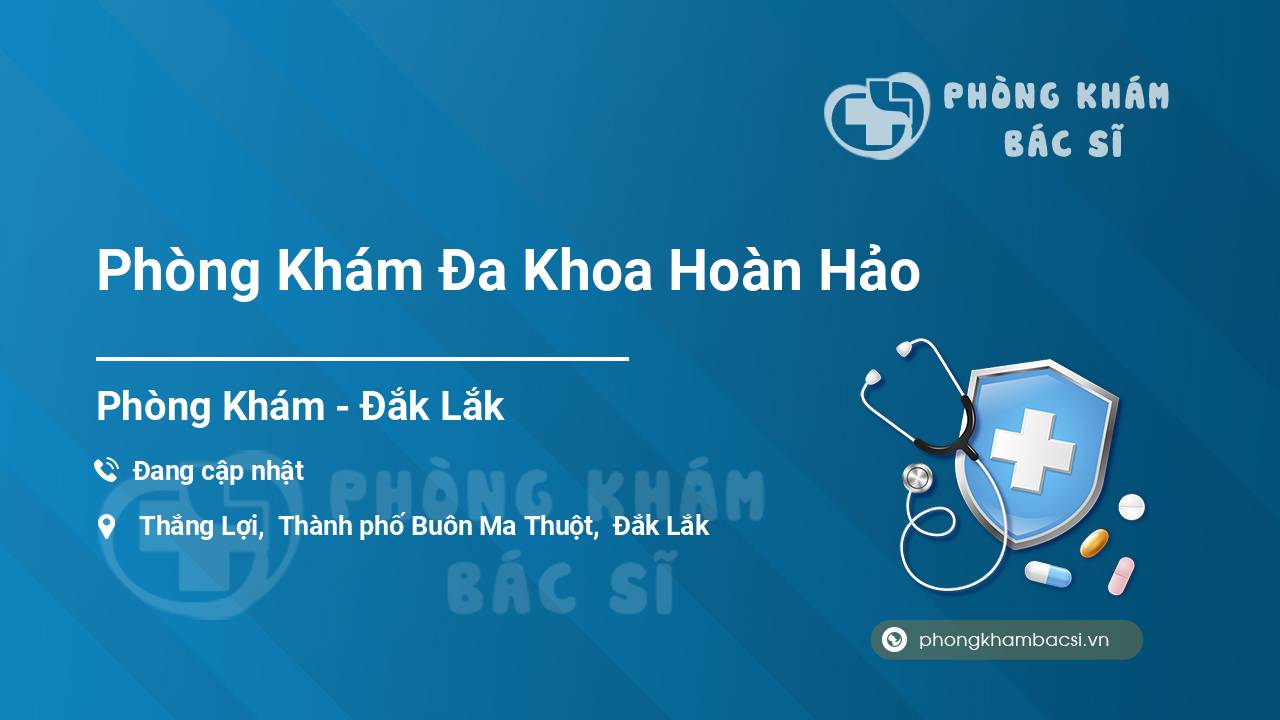 Phòng Khám Đa Khoa Hoàn Hảo