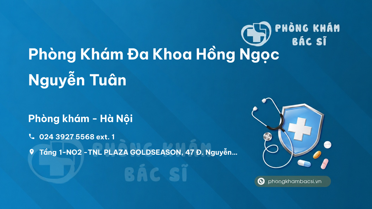  Phòng Khám Đa Khoa Hồng Ngọc Nguyễn Tuân, Thanh Xuân