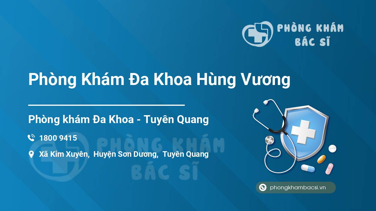 [Review] Phòng Khám Đa Khoa Hùng Vương, Sơn Dương, Tuyên Quang