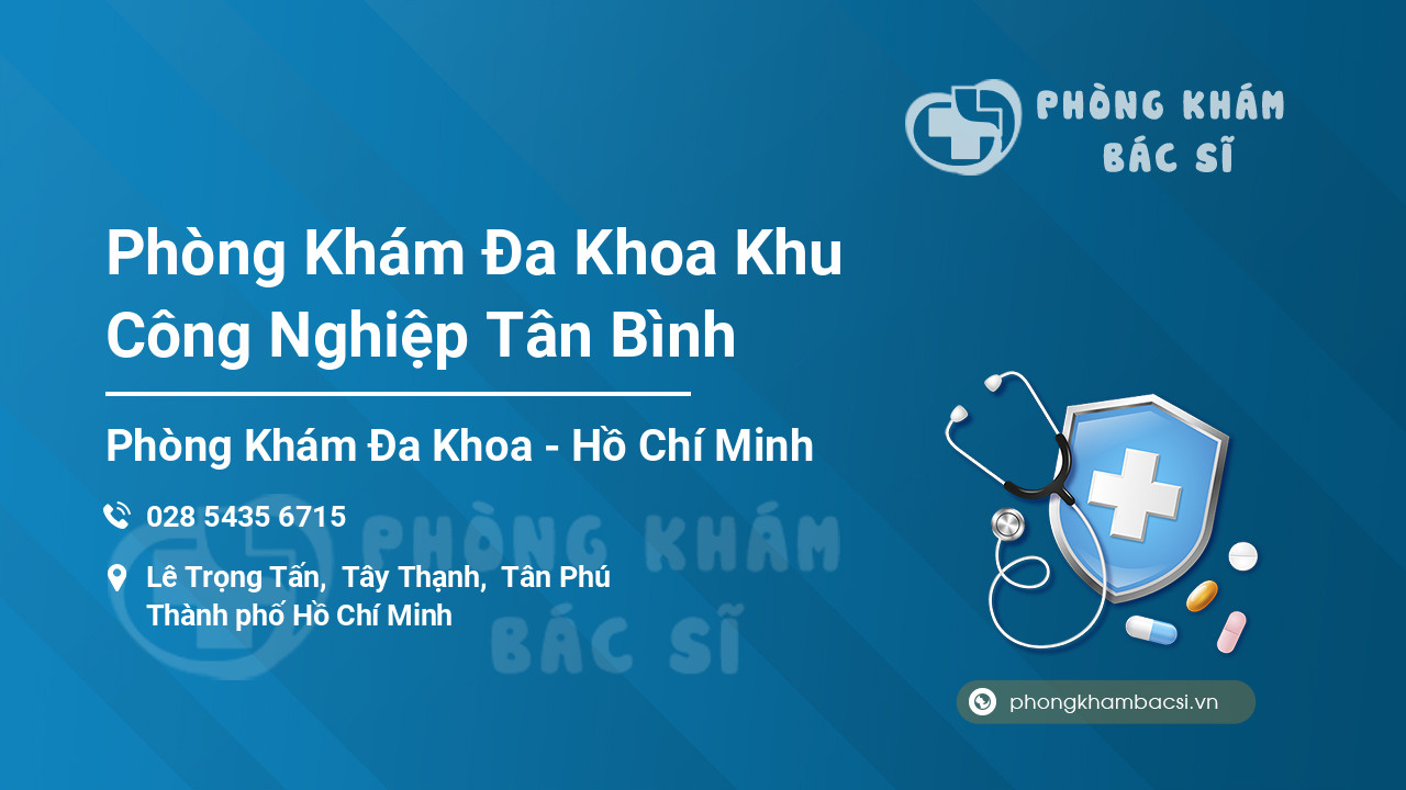 Phòng Khám Đa Khoa Khu Công Nghiệp Tân Bình