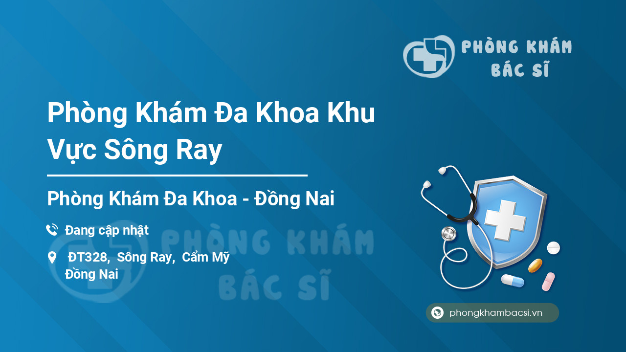 Phòng Khám Đa Khoa Khu Vực Sông Ray