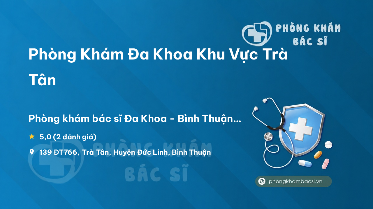 Phong Kham Da Khoa Khu Vuc Tra Tan Duc Linh