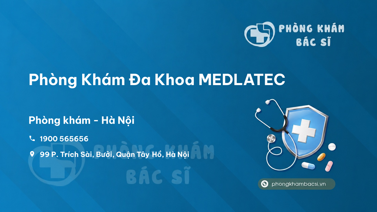 Review Phòng Khám Đa Khoa MEDLATEC, Tây Hồ, Hà Nội có uy tín không?