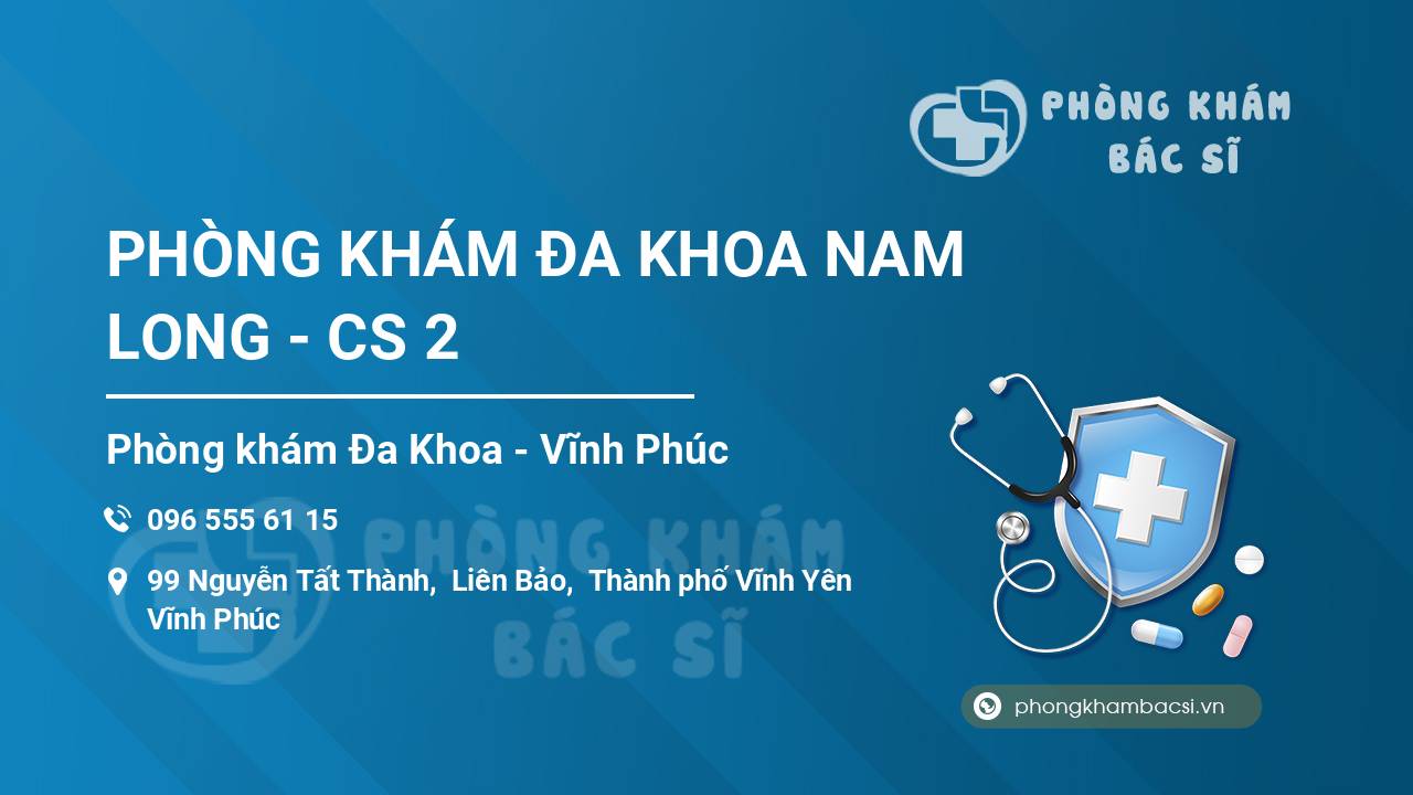 PHÒNG KHÁM ĐA KHOA NAM LONG - CS 2