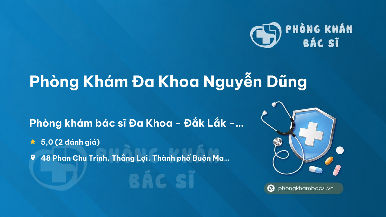 Phong Kham Da Khoa Nguyen Dung Thanh Pho Buon Ma Thuot