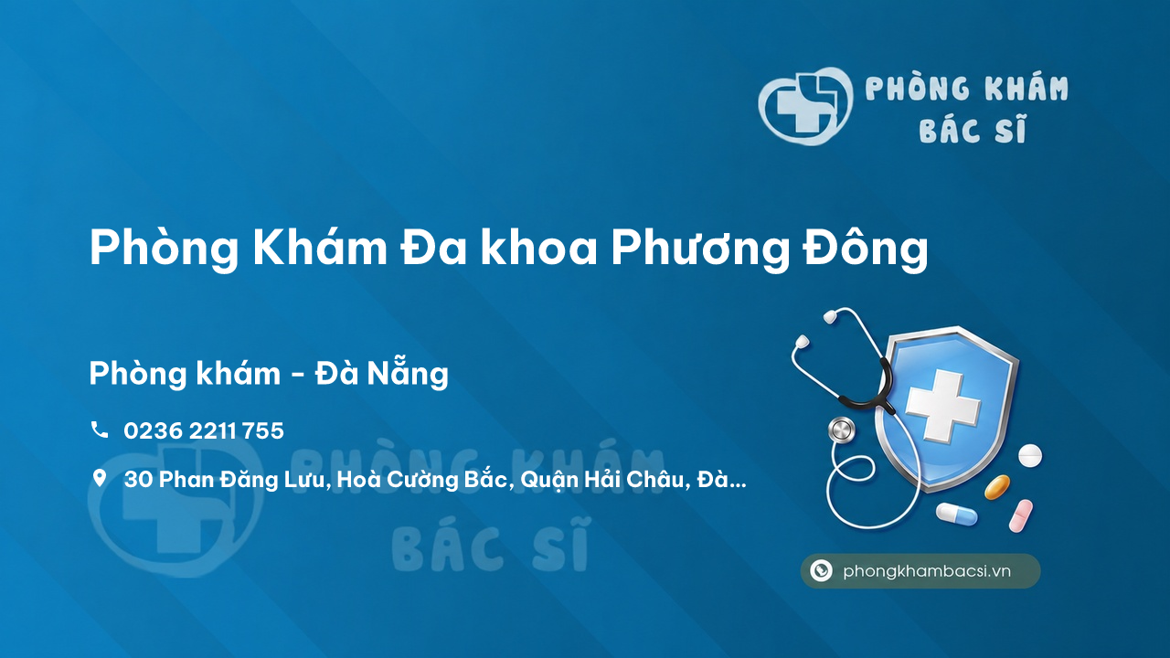 Phòng Khám Đa khoa Phương Đông, Hải Châu, Đà Nẵng