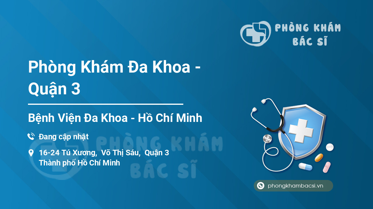 Phòng Khám Đa Khoa - Quận 3