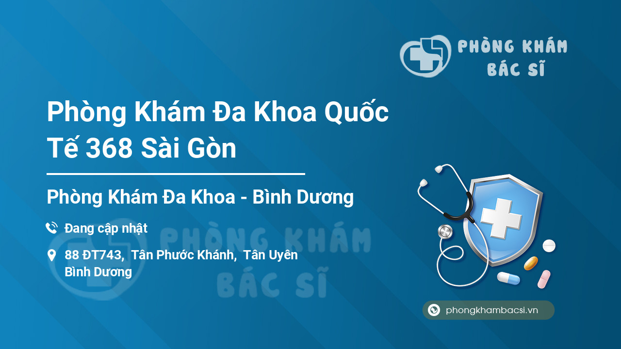 Phòng Khám Đa Khoa Quốc Tế 368 Sài Gòn