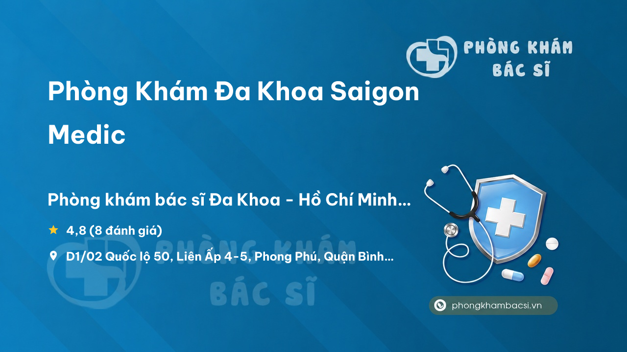 Phong Kham Da Khoa Saigon Medic Binh Chanh