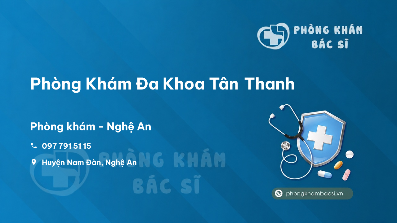 Phòng Khám Đa Khoa Tân Thanh, Nam Đàn, Nghệ An có tốt không?