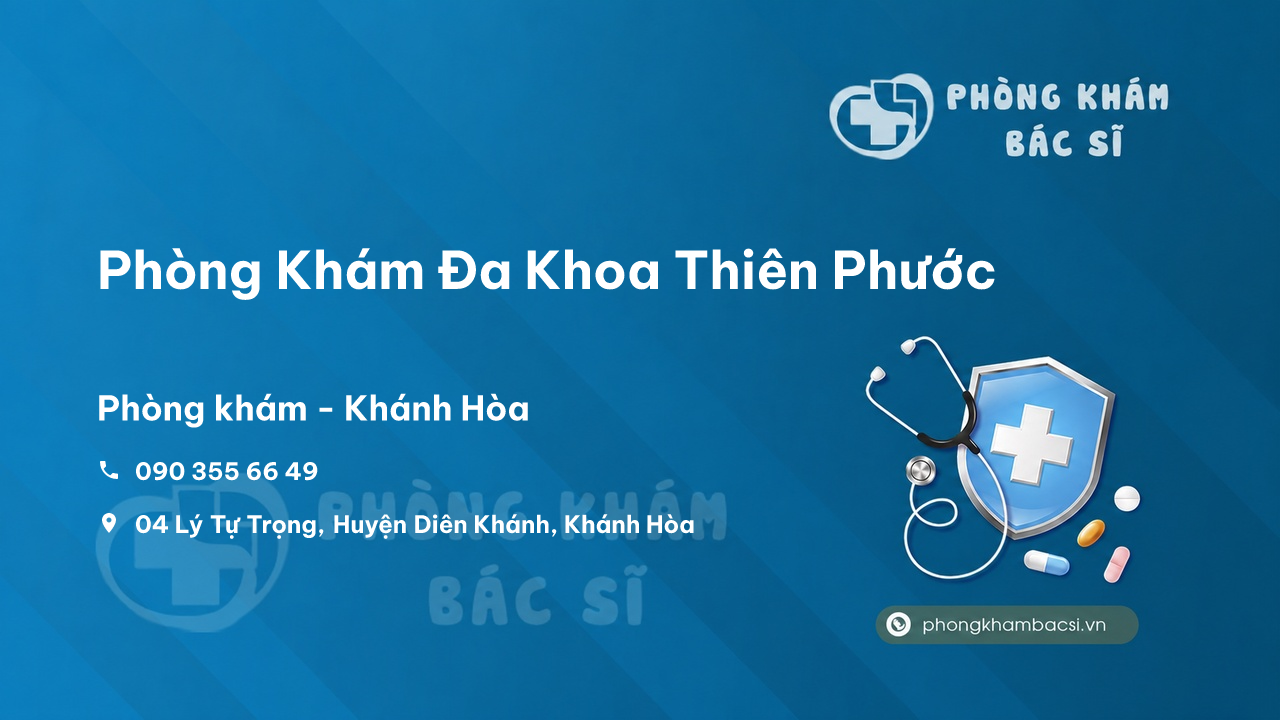 Phòng Khám Đa Khoa Thiên Phước, Diên Khánh, Khánh Hòa