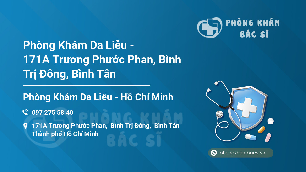 Phòng Khám Da Liễu - 171A Trương Phước Phan, Bình Trị Đông, Bình Tân