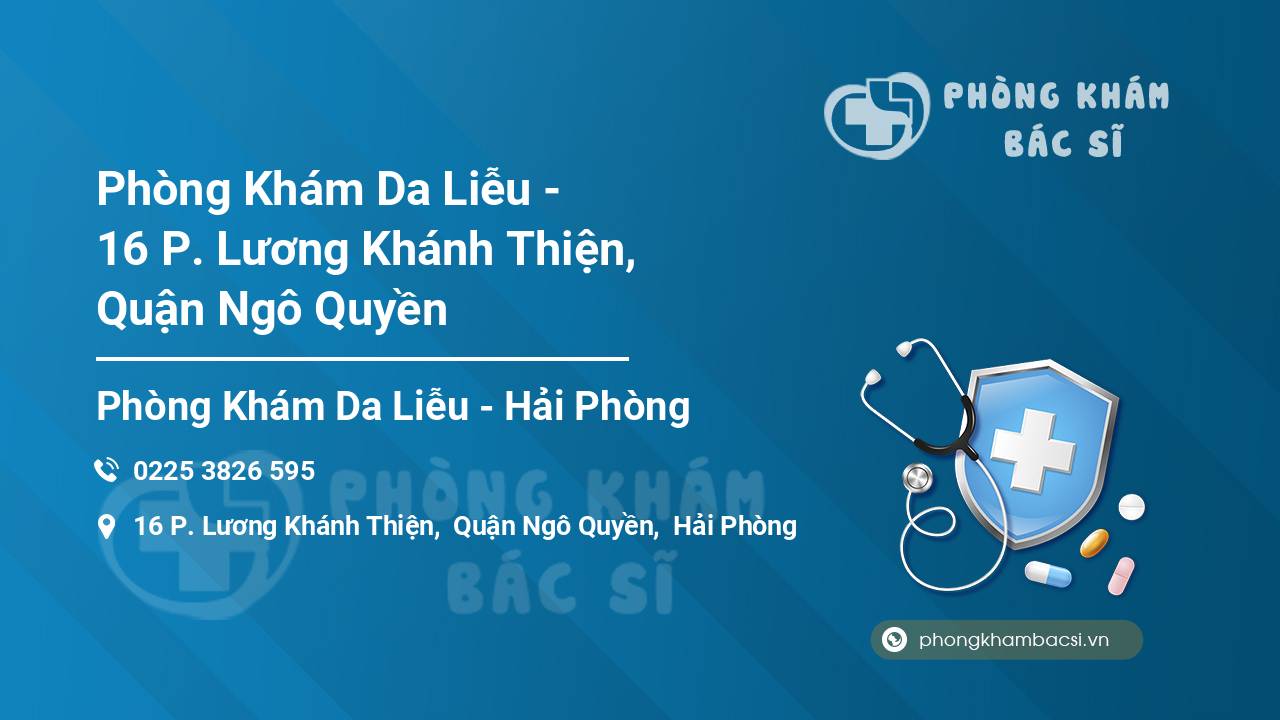 Phòng Khám Da Liễu - 16 P. Lương Khánh Thiện, Quận Ngô Quyền