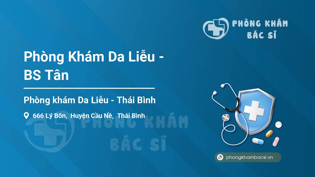 Phòng Khám Da Liễu - BS Tân