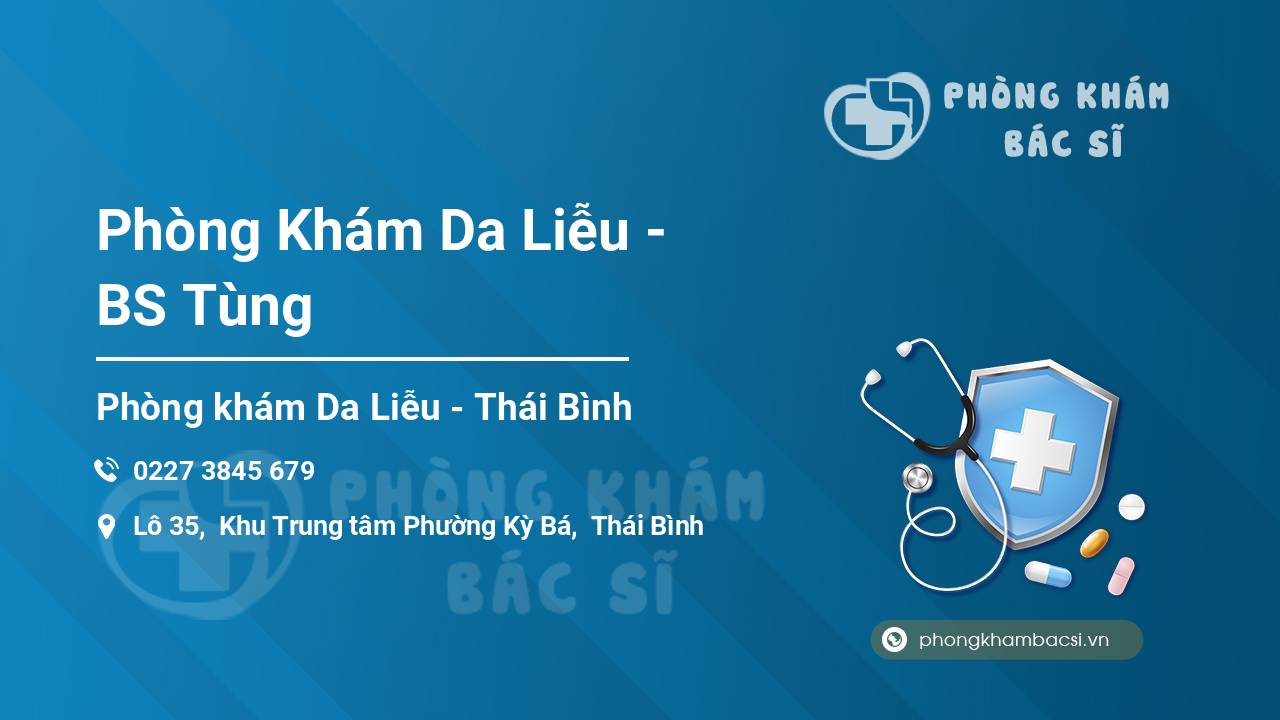 Phòng Khám Da Liễu - BS Tùng