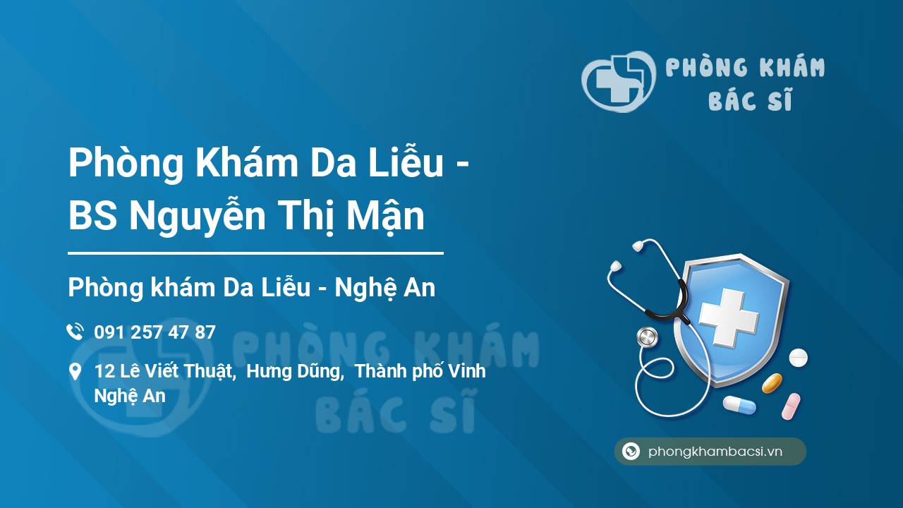 Phòng Khám Da Liễu - BS Nguyễn Thị Mận