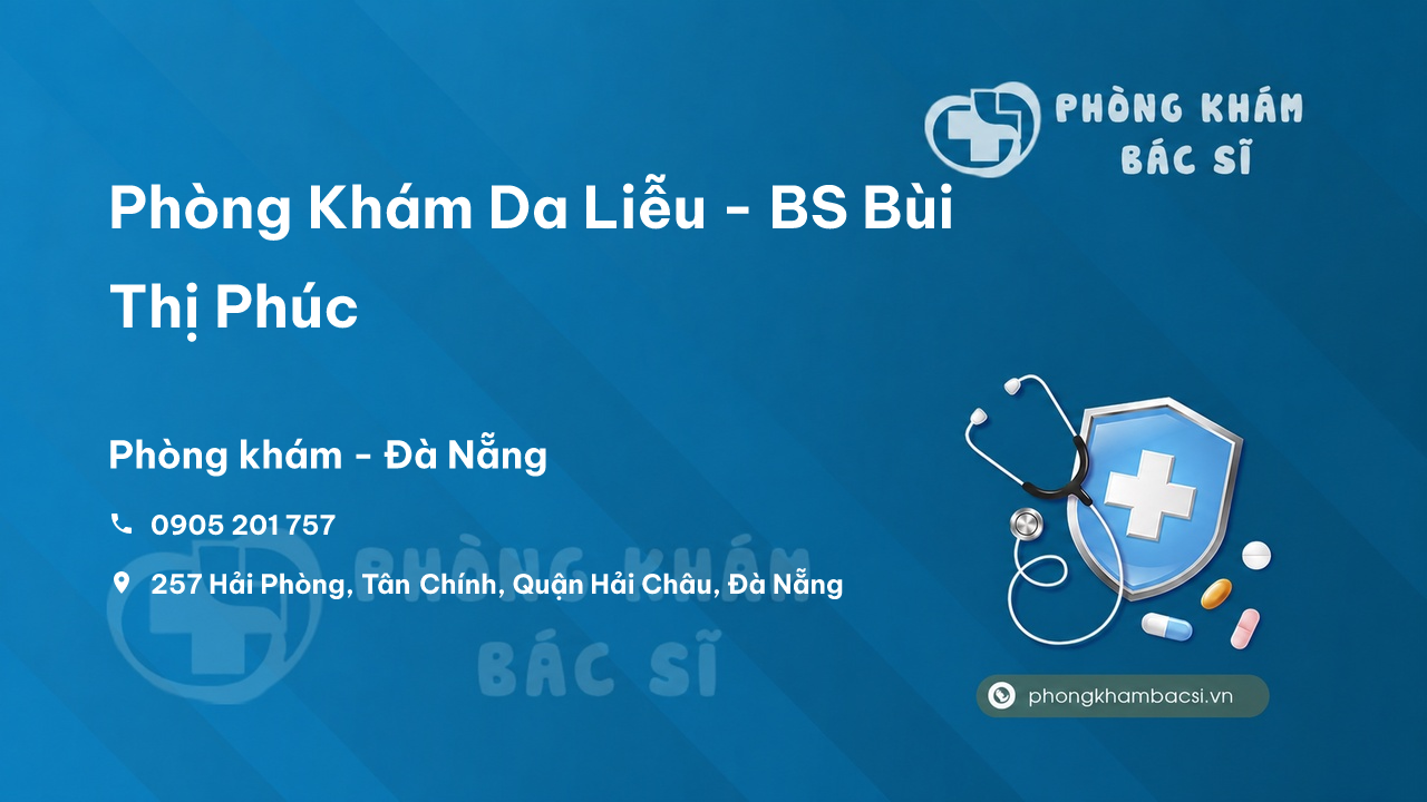 Phòng Khám Da Liễu - BS Bùi Thị Phúc, Hải Châu, Đà Nẵng