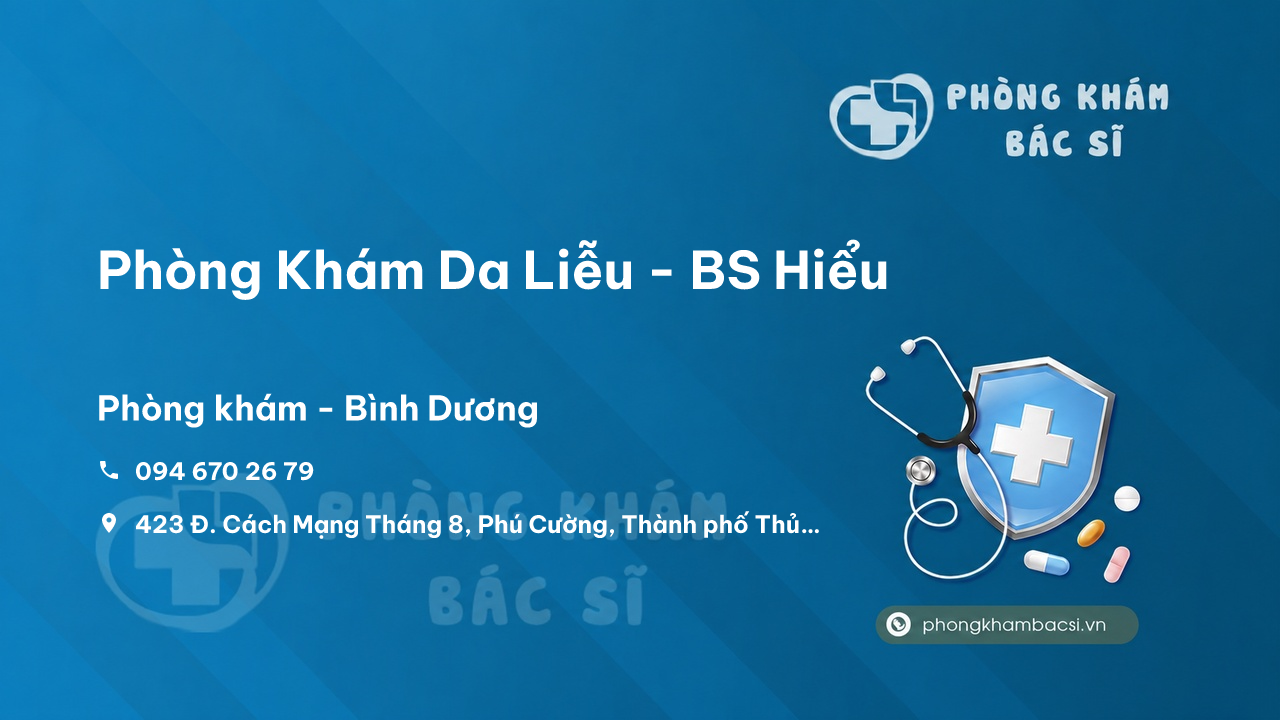 Phòng Khám Da Liễu - BS Hiểu, Thủ Dầu Một, Bình Dương