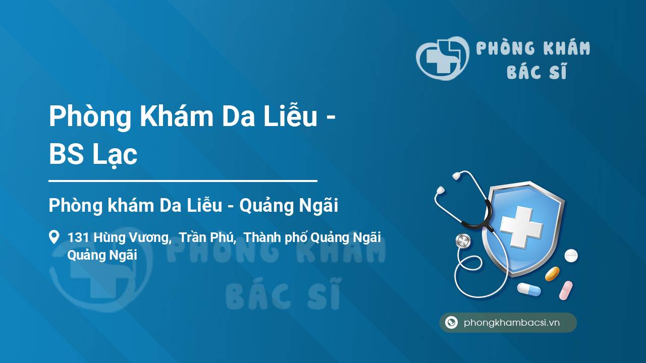 Phòng Khám Da Liễu - BS Lạc