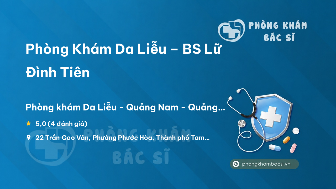 Phong Kham Da Lieu Bs Lu Dinh Tien Tam Ky
